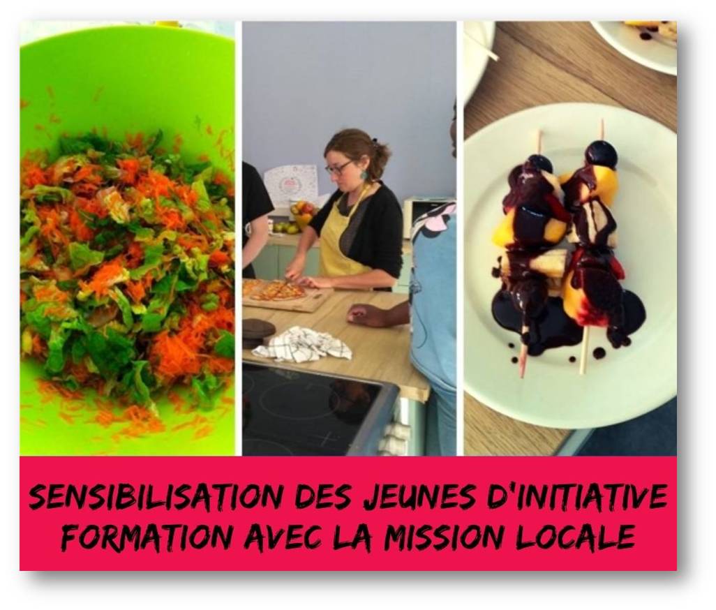 sensibilisation à l'alimentation des jeunes avec Initiative formation et la mission locale avec un atelier cuisine